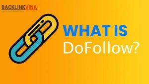 Backlink dofollow là gì? SEO backlink dofollow