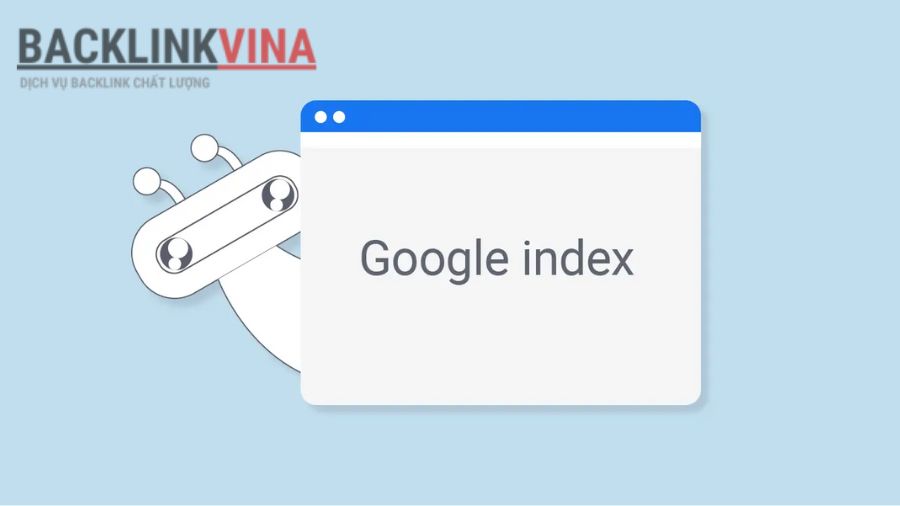 Check index google - Đảm bảo trang web của bạn được index đúng cách