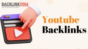 Backlink Youtube là gì và tại sao nó quan trọng cho SEO?