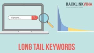 Long tail keywords - Khi nền tảng SEO gặp những chìa khóa dài